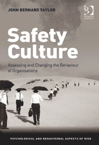 ﻿فرهنگ ایمنی: ارزیابی و تغییر رفتار سازمان ها