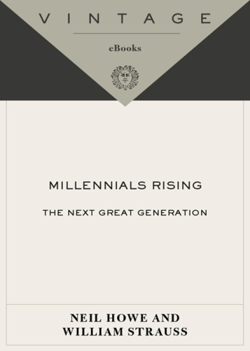 ﻿Millennials Rising: The Great Great Generation
