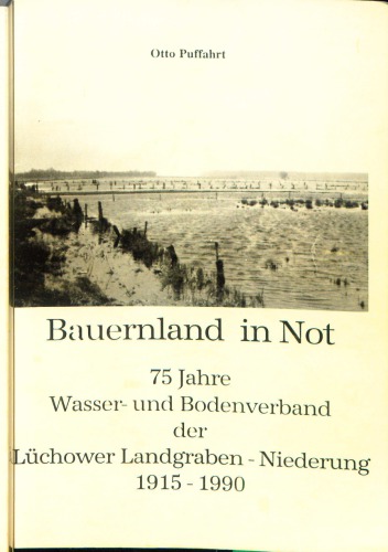 زمین کشاورز نیازمند - 75 سال انجمن آب و خاک Lüchower Landgraben - دشت 1915 - 1990