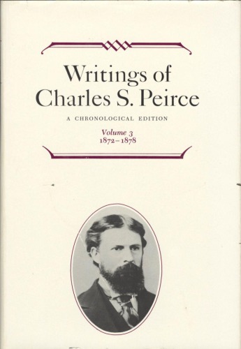 ﻿نوشته های Charles S. Peirce: A Chronological Edition، Vol. 3: 1872–1878
