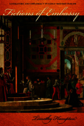 ﻿داستان های سفارت: ادبیات و دیپلماسی در اروپای اولیه مدرن