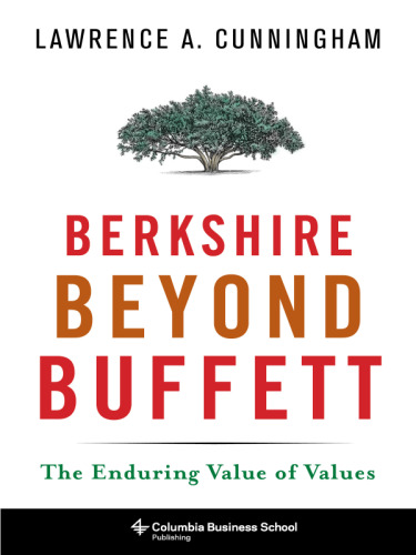 ﻿Berkshire Beyond Buffett: The Enduring Value of Value