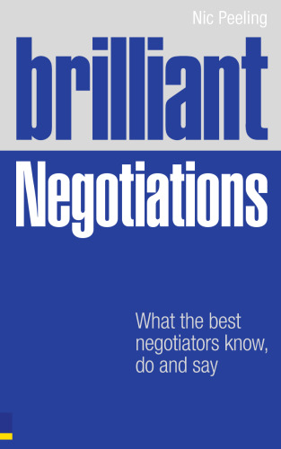 ﻿مذاکرات درخشان: آنچه مذاکره کنندگان درخشان می دانند ، انجام می دهند و می گویند