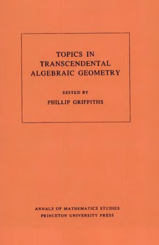 مباحث در هندسه جبری متعالی: (سمینار ؛ پرینستون - N.J. ، 1981-1982)