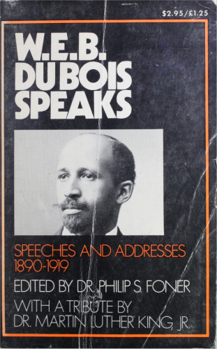 ﻿W.E.B. Du Bois Speaks: Speeches and Addresses 1920-1963