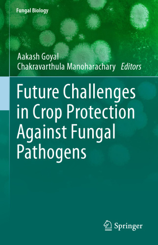 ﻿چالش های آینده در حفاظت از محصولات در برابر پاتوژن های قارچی