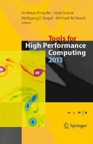 ﻿Tools for High Performance Computing 2013: مجموعه مقالات هفتمین کارگاه بین المللی ابزارهای موازی برای محاسبات با عملکرد بالا، سپتامبر 2013، ZIH، درسدن، آلمان