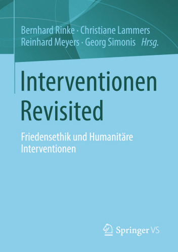 ﻿مداخلات بازبینی شده: اخلاق صلح و مداخلات بشردوستانه