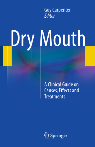 ﻿خشکی دهان: راهنمای بالینی در مورد علل، اثرات و درمان