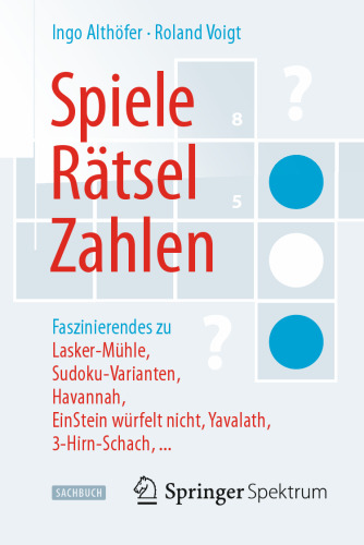 بازی ها ، معماها ، اعداد: موارد جالب در مورد Lasker-M -hle ، انواع سودوکو ، هاوانا ، EinStein نمی چرخد ​​، Yavalath ، شطرنج 3 مغزی ، ...