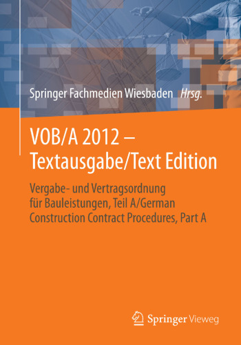 ﻿VOB / A 2012 - Textausgabe / نسخه متن: تدارکات و مقررات قرارداد خدمات ساختمانی ، قسمت A / روش های قرارداد ساخت آلمان ، قسمت A