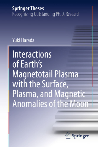 ﻿برهمکنش پلاسمای دم مغناطیسی زمین با سطح، پلاسما و ناهنجاری های مغناطیسی ماه