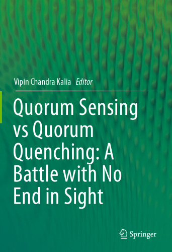 ﻿Quorum Sensing در مقابل Quorum Quenching: نبردی بدون پایان