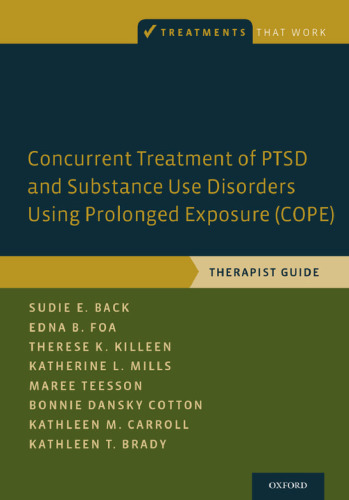 درمان همزمان اختلالات PTSD و استفاده از مواد با استفاده از قرار گرفتن در معرض طولانی مدت (COPE): راهنمای درمانگر