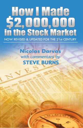 چگونه من 2،000،000 دلار در بورس اوراق بهادار بدست آوردم: اکنون برای قرن 21 تجدید نظر شده و به روز شده است