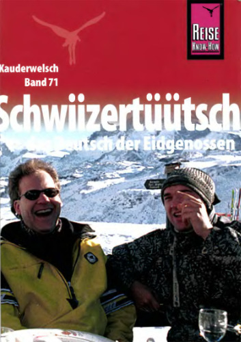 ﻿Schwiizertuutsch: The German of the Confederates (gibberish)