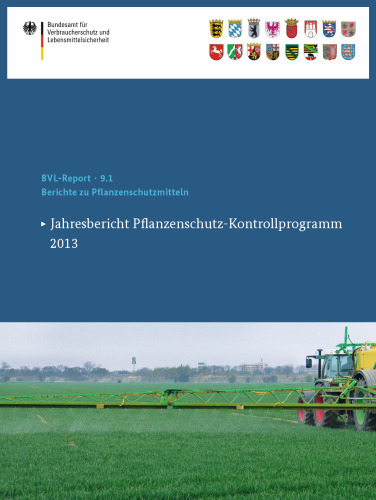 ﻿گزارشات مربوط به محصولات محافظت از گیاهان: گزارش سالانه برنامه کنترل حفاظت گیاهان 2013