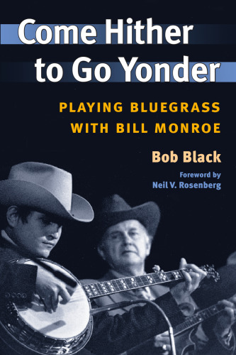 Come Here Here to Go Yonder: بازی Bluegrass با بیل مونرو