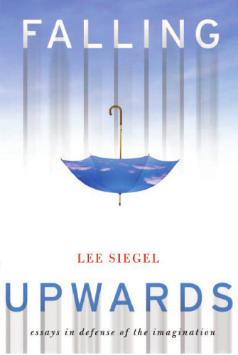 ﻿سقوط به بالا: مقاله هایی در دفاع از تخیل