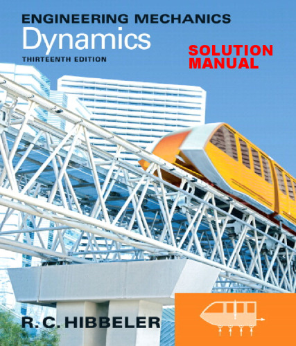Mechanics Engineering: Dynamics، Manstructions Solutions Manual