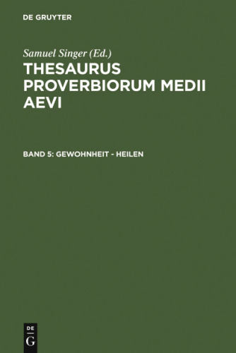 ﻿Thesaurus Proverbiorum Medii Aevi ، 5 ، عادت - شفا (نسخه آلمانی)