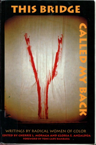 ﻿این پل پشت من را می نامید: نوشته های زنان رنگین پوست رادیکال