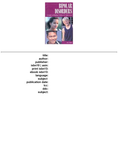 ﻿اختلالات دوقطبی - راهنمای کمک به کودکان و نوجوانان