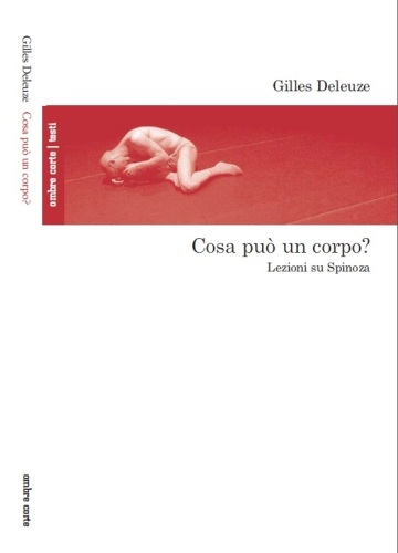 ﻿یک بدن چه می تواند؟ سخنرانی در مورد اسپینوزا