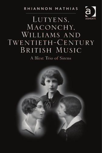 ﻿لوتینز، مکونچی، ویلیامز و موسیقی بریتانیایی قرن بیستم: سه ​​گانه بهترین آژیرها