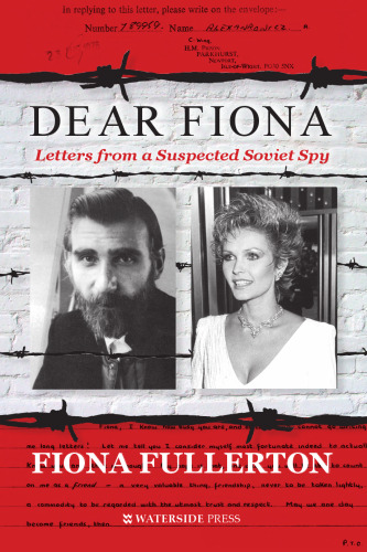 ﻿فیونای عزیز: نامه هایی از یک جاسوس مظنون شوروی