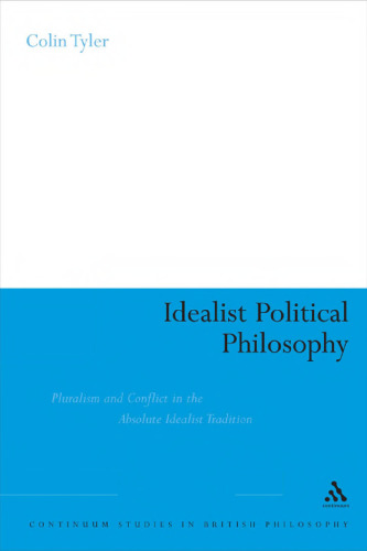﻿فلسفه سیاسی ایده آلیستی: پلورالیسم و ​​تضاد در سنت مطلق ایده آلیستی