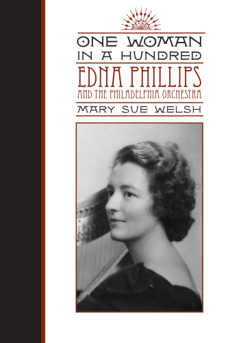 ﻿یک زن در صد: ادنا فیلیپس و ارکستر فیلادلفیا