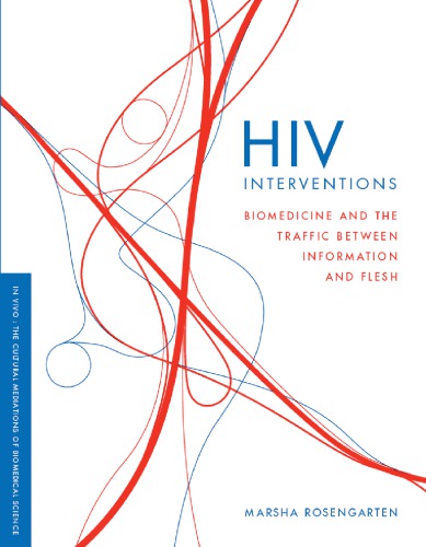 ﻿مداخلات HIV: زیست پزشکی و ترافیک بین اطلاعات و گوشت