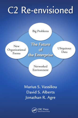 ﻿C2 Re-Evisioned: The Future of the Enterprise