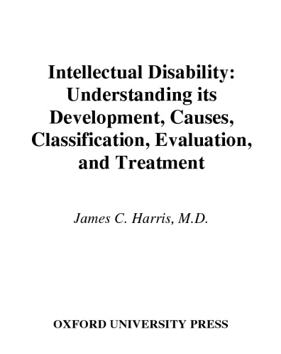 ﻿ناتوانی ذهنی: درک رشد، علل، طبقه بندی، ارزیابی و درمان آن