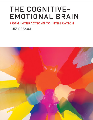 ﻿مغز شناختی-احساسی: از تعاملات تا ادغام