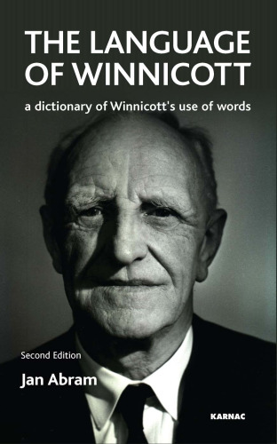 ﻿Language of Winnicott: فرهنگ لغت استفاده وینیكات از واژه ها