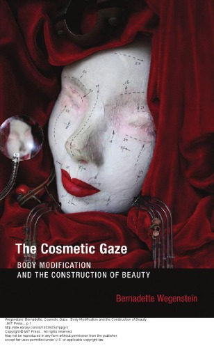 ﻿The Cosmetic Gaze: اصلاح بدن و ساخت زیبایی