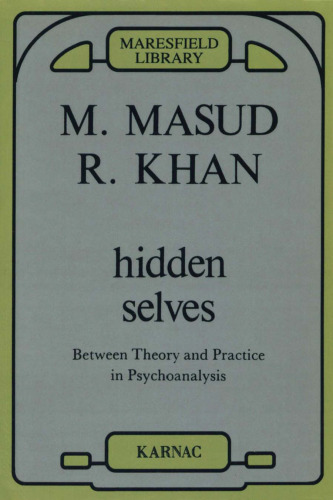 ﻿خودهای پنهان: بین تئوری و عمل در روانکاوی