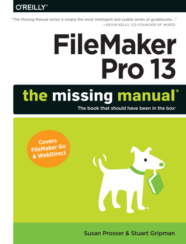 ﻿FileMaker Pro 13: The Missing Manual
