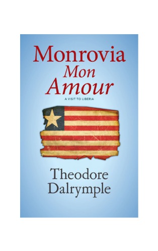 ﻿Monrovia Mon Amour: بازدید از لیبریا