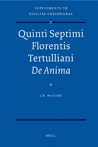 ﻿Quintus Septimi Florentis Tertulliani De Anima