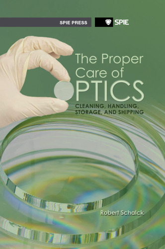 ﻿مراقبت مناسب از اپتیک: تمیز کردن، جابجایی، ذخیره سازی و حمل و نقل