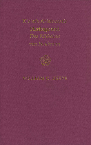 ﻿میراث اشرافی Kleist و Das Käthchen Von Heilbronn