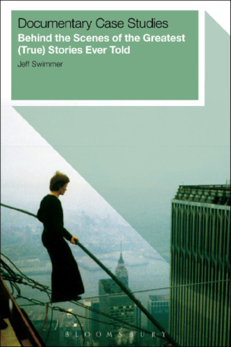 ﻿مطالعات موردی مستند: پشت صحنه بزرگترین (واقعی) داستان هایی که تا به حال گفته شده است