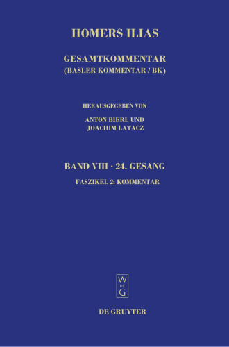 ﻿هومر: ایلیاد هومر. جلد هشتم: Canto Twenty-Four (Ω)، Fascicle 2: Commentary