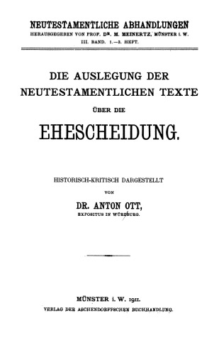 ﻿تفسیر متون عهد جدید در مورد طلاق، به صورت تاریخی و انتقادی ارائه شده است