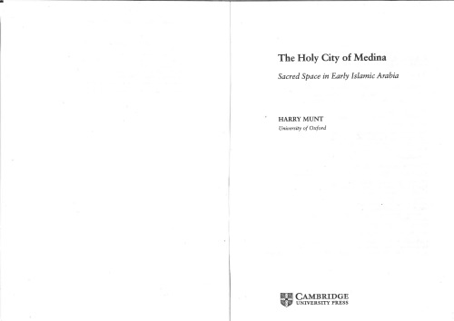 ﻿شهر مقدس مدینه: فضای مقدس در عربستان اولیه اسلامی