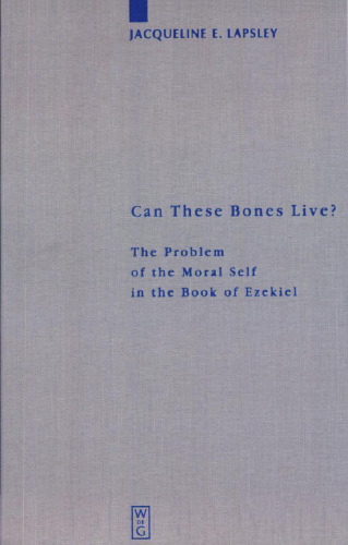 ﻿آیا این استخوان ها می توانند زندگی کنند؟ مسئله خود اخلاقی در کتاب حزقیال