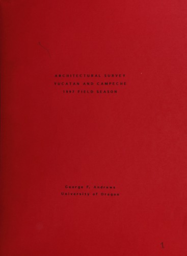 ﻿بررسی معماری: یوکاتان و کامپچه، فصل صحرایی 1997